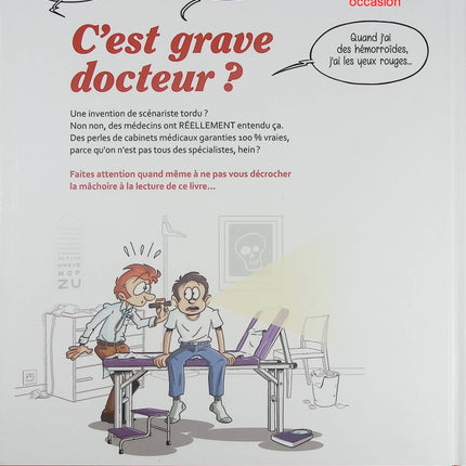 C’est grave docteur ? – Les plus belles perles entendues par votre médecin en BD Bob Bergé, Alan – humour et anecdotes médicales - Livre BD