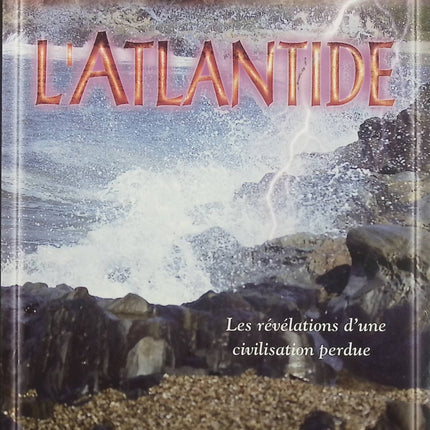 L’Atlantide – Les révélations d’une civilisation perdue – Shirley Andrews, mystères antiques, légendes et histoire de l’Atlantide - Livre