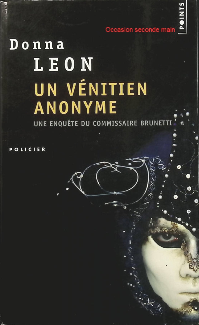Un Vénitien anonyme de Donna Leon – Roman policier, enquête du commissaire Brunetti et mystère criminel à Venise - Livre