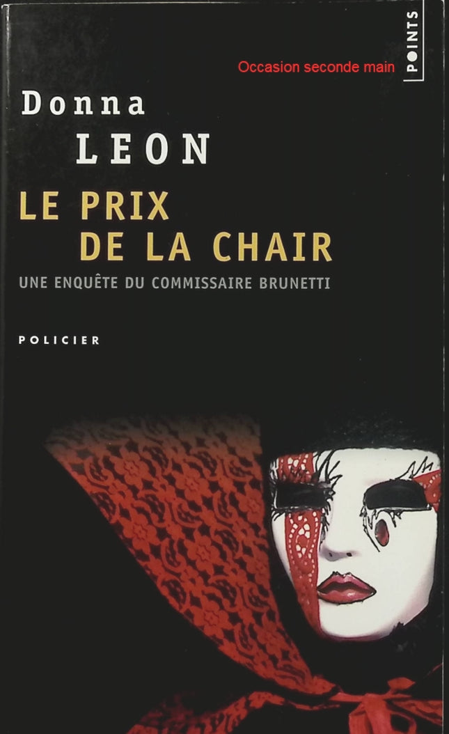 Le Prix de la chair de Donna Leon – Enquête du commissaire Brunetti, polar vénitien et thriller sur les secrets de la société italienne - Livre