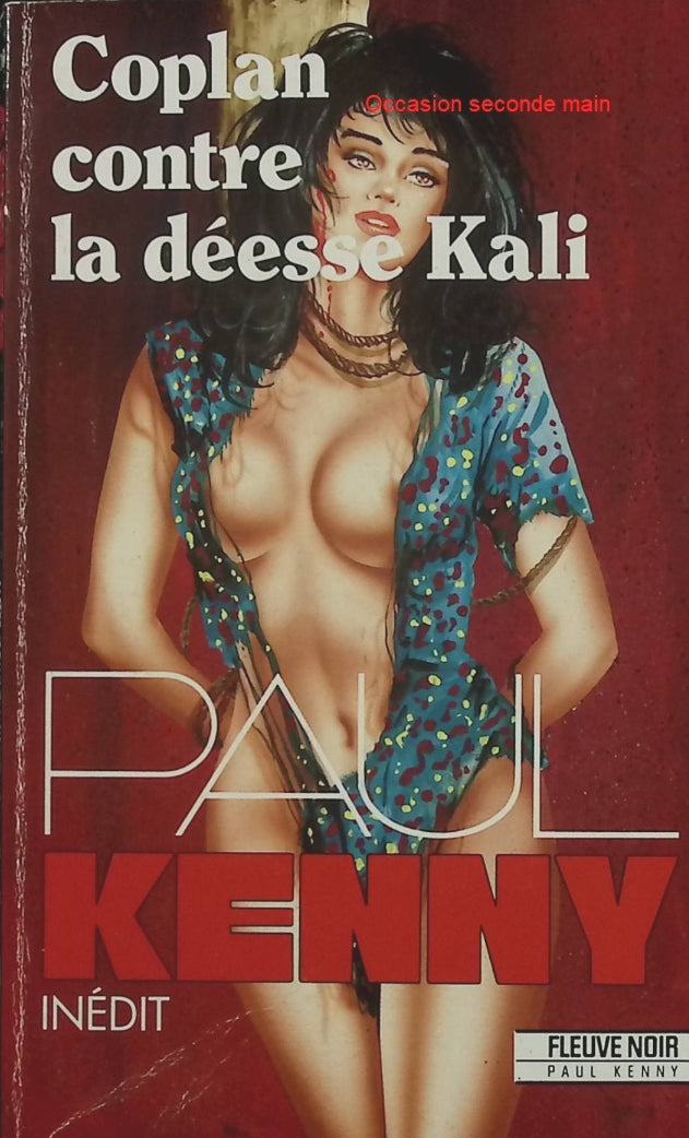 Coplan contre la déesse Kali – Paul Kenny, roman d’espionnage, agent secret et aventure internationale - Livre