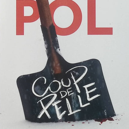 Coup de pelle – Alice Pol, roman policier drôle et enquête pleine de suspense - Livre