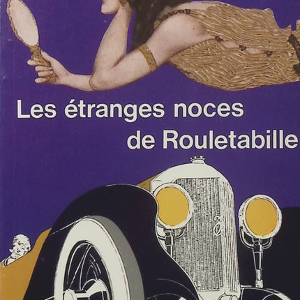 Les étranges noces de Rouletabille – Gaston Leroux, roman policier et nouvelle enquête du célèbre reporter - Livre