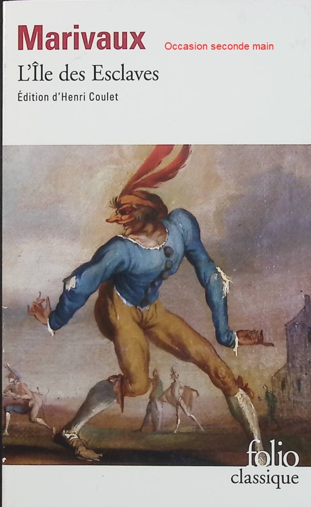 L’Île des esclaves – Pierre de Marivaux, comédie classique sur les rapports sociaux et le pouvoir - Livre