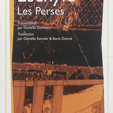 Les Perses – Eschyle, avec Danielle Sonnier, tragédie grecque antique sur la guerre et le pouvoir - Livre