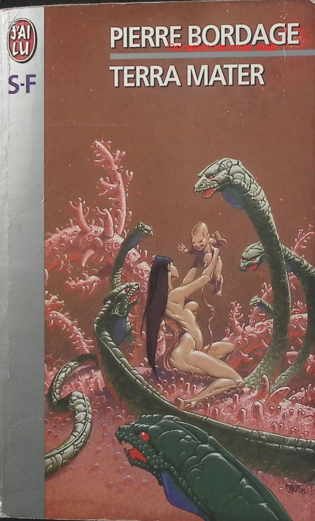 Les Guerriers du silence Tome 2 – Terra mater – Pierre Bordage, saga de science-fiction et space opera - Livre
