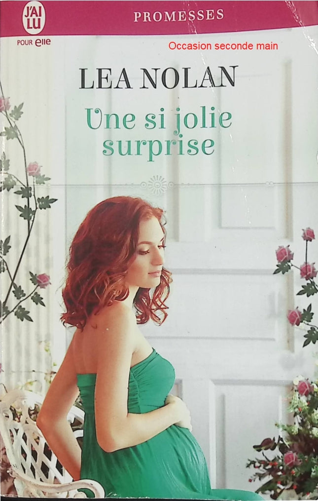 Une si jolie surprise – Léa Nolan – Romance contemporaine – Livre d'occasion - Livre