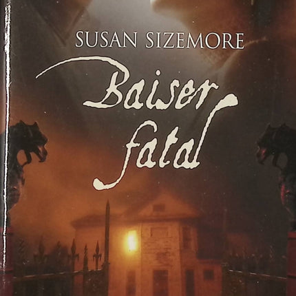 Baiser fatal – Susan Sizemore – Romance paranormale avec vampires – Livre d'occasion - Livre