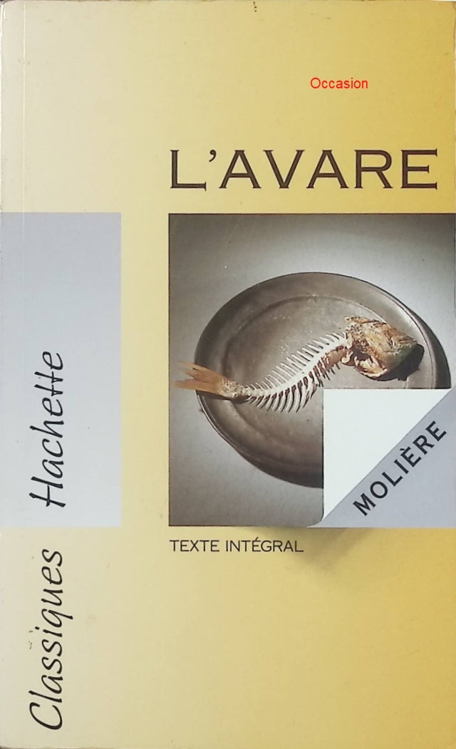 L’Avare – Molière – Pièce de théâtre classique – Comédie satirique sur l’avarice et les travers humains - Livre