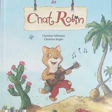 Les aventures de Chat Robin - Christian Seltmann & Christine Kugler - Album jeunesse d'occasion - Livre