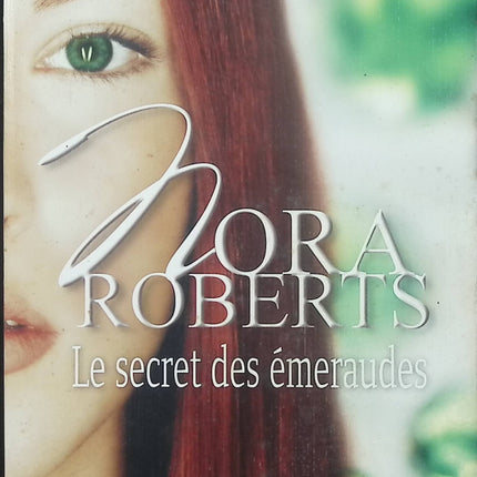 Le secret des émeraudes – Le secret des émeraudes – Nora Roberts – roman romance et suspense - Livre