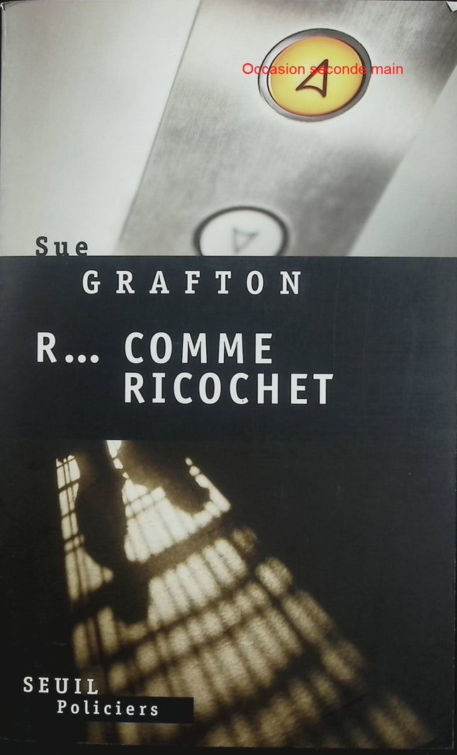 R… comme ricochet – Sue Grafton – Roman policier américain, enquête privée et série Alphabet - Livre