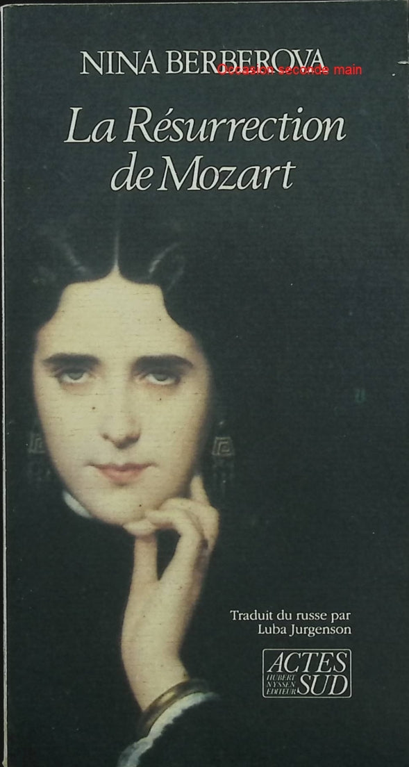 La Résurrection de Mozart – Nina Berberova – Roman littéraire, musique et destin pendant la Seconde Guerre mondiale - Livre