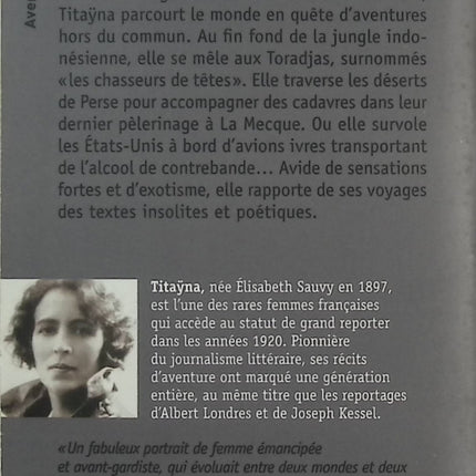 Une femme chez les chasseurs de têtes – Titaÿna – Récits de voyage et aventure d’une femme reporter - Livre