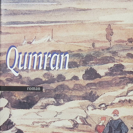 Qumran – Eliette Abécassis – thriller ésotérique religieux manuscrits de la mer Morte enquête biblique - Livre