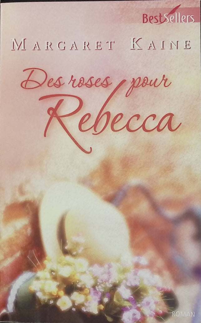 Des roses pour Rebecca - Margaret Kaine - Roman sentimental historique d'occasion - Saga familiale et romance - Livre