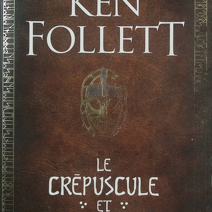 Le Crépuscule et l’Aube – Ken Follett – Roman historique médiéval, saga de Kingsbridge et aventure épique - Livre