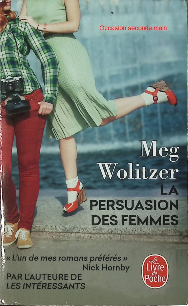 La Persuasion des femmes - Meg Wolitzer - Roman contemporain d’occasion - Livre