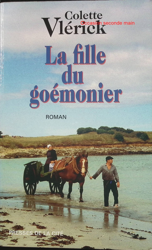 La fille du goémonier – Colette Vlérick – roman du terroir breton saga familiale Finistère - Livre