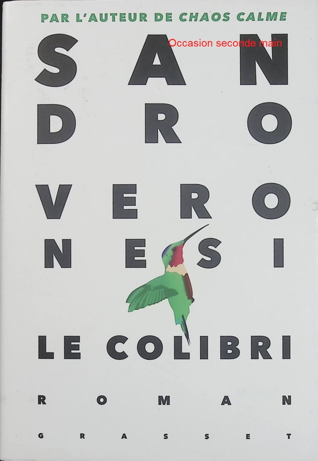 Le colibri – Sandro Veronesi – Roman contemporain italien, destin d’un homme entre amour, hasard et résilience - Livre