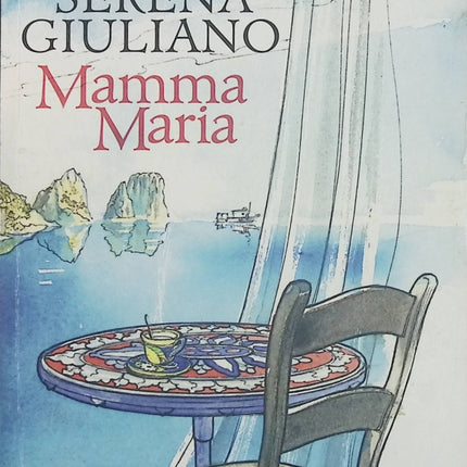 Mamma Maria Serena Giuliano Roman contemporain Italie émotions - Livre