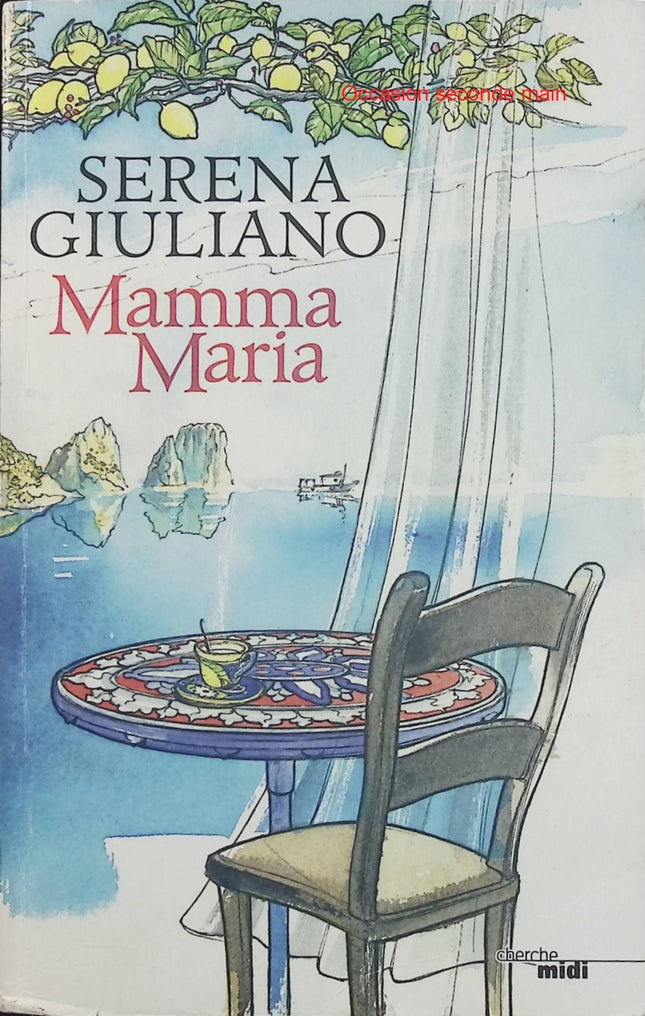 Mamma Maria Serena Giuliano Roman contemporain Italie émotions - Livre