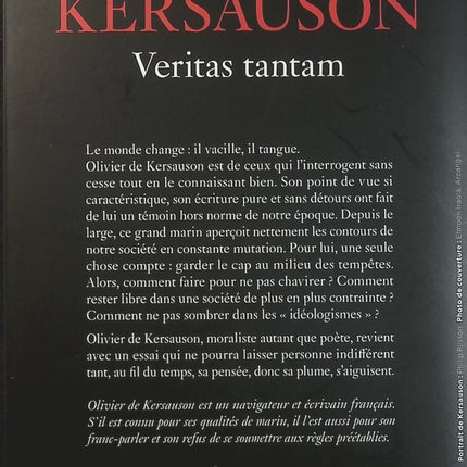 Veritas tantam – Potentiam habet ut non subverti possit Olivier de Kersauson – Livre de réflexions, pensées et confidences sur la vérité et la liberté - Livre