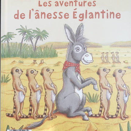 Les aventures de l'ânesse Églantine - Ulla Mersmeyer - Album jeunesse d'occasion - Livre