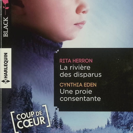 La rivière des disparus – Une proie consentante – Rita Herron / Cynthia Eden – roman suspense thriller romantique danger enquête - Livre