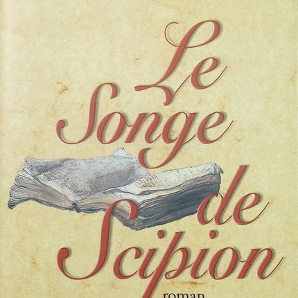 Le Songe de Scipion – Iain Pears – roman historique et thriller philosophique - Livre