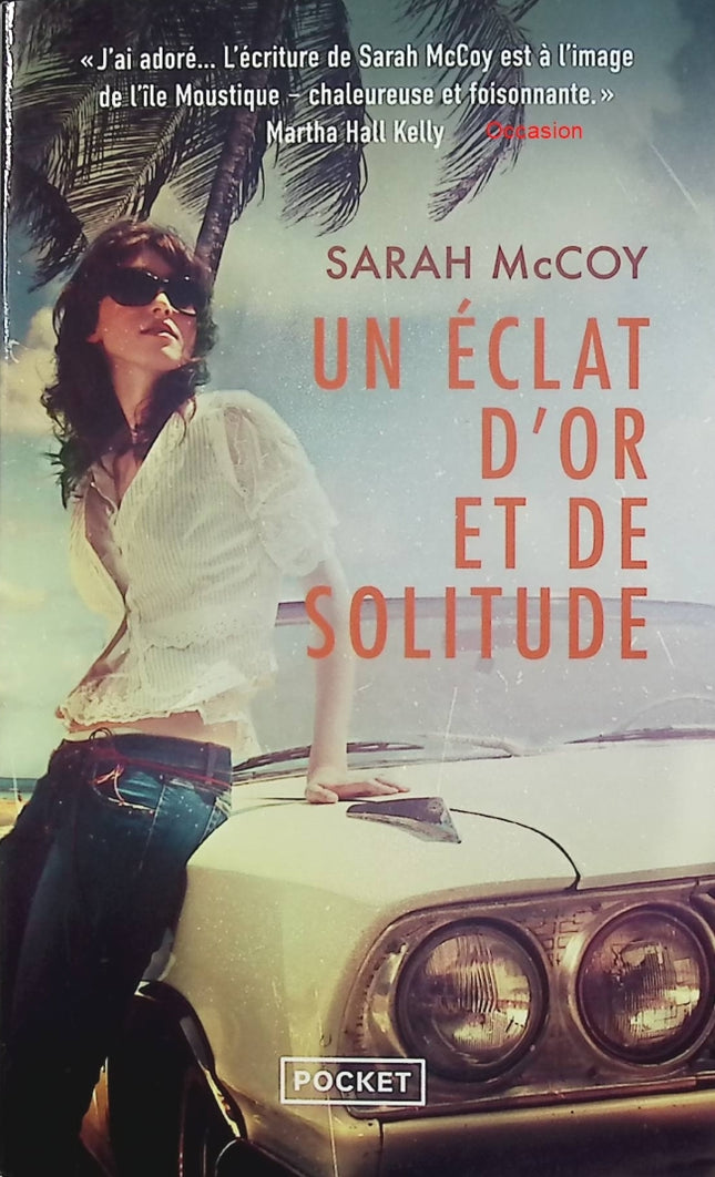 Un éclat d’or et de solitude – Sarah McCoy – Roman historique Seconde Guerre mondiale mémoire identité femmes - Livre