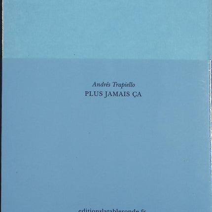 Plus jamais ça – Andrés Trapiello – Roman espagnol sur mémoire de guerre civile, enfance et Espagne franquiste - Livre