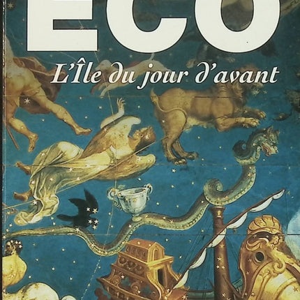 L’Île du jour d’avant – Umberto Eco – Roman historique et philosophique – Naufrage, temps et mystère au XVIIe siècle - Livre