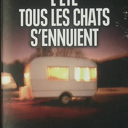 L'été tous les chats s'ennuient - Philippe Georget - Roman policier d’occasion - Livre