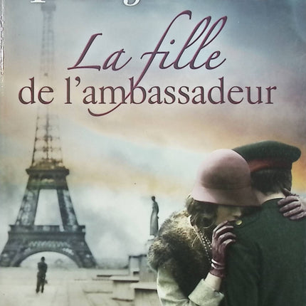 La fille de l’ambassadeur – Pam Jenoff – Roman historique romance Paris 1919 après-guerre amour interdit - Livre