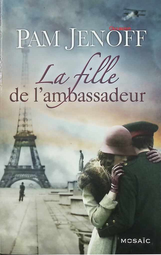 La fille de l’ambassadeur – Pam Jenoff – Roman historique romance Paris 1919 après-guerre amour interdit - Livre