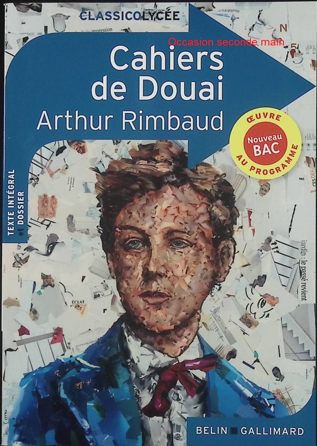 Cahiers de Douai – Arthur Rimbaud – Recueil de poésie et naissance de la modernité poétique (Classico Lycée) - Livre