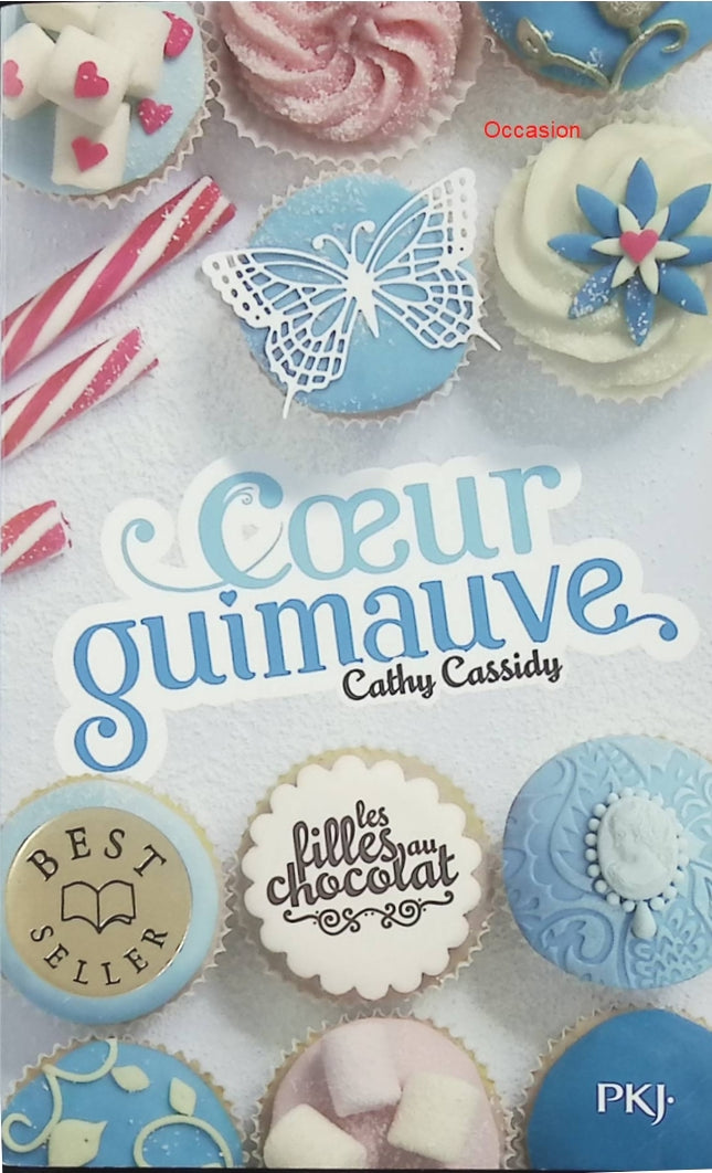 Les Filles au Chocolat Tome 2 : Cœur Guimauve – Cathy Cassidy – roman jeunesse amitié amour adolescence - Livre