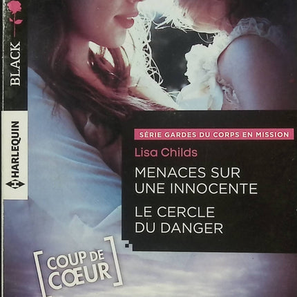 Menaces sur une innocente – Le cercle du danger – Lisa Childs – roman suspense romantique intrigue danger - Livre