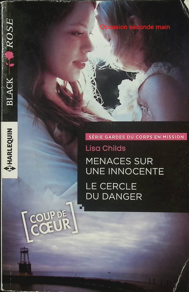 Menaces sur une innocente – Le cercle du danger – Lisa Childs – roman suspense romantique intrigue danger - Livre