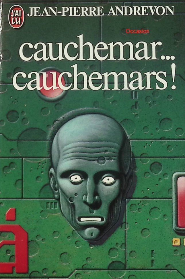 Cauchemar… cauchemars ! – Jean-Pierre Andrevon – Recueil de nouvelles – Science-fiction et horreur psychologique - Livre