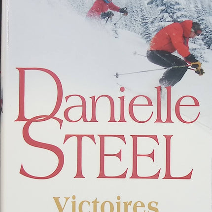 Victoires – Danielle Steel – roman contemporain drame familial carrière amour réussite - Livre