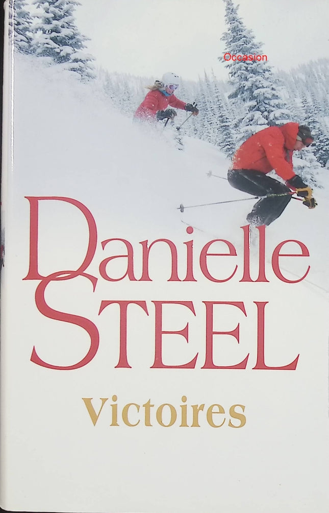 Victoires – Danielle Steel – roman contemporain drame familial carrière amour réussite - Livre