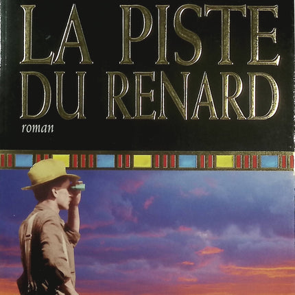 La Piste du renard – Wilbur Smith – Roman d’aventure, thriller et espionnage international - Livre