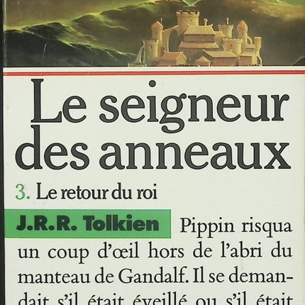 Le Seigneur des Anneaux Tome 3 – Le Retour du Roi – J.R.R. Tolkien – Fantasy épique aventure guerre de l’Anneau - Livre