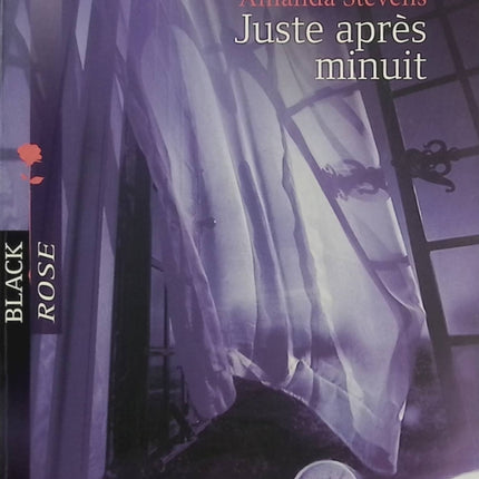 Juste après minuit – Amanda Stevens – roman suspense gothique paranormal mystère fantômes enquête - Livre