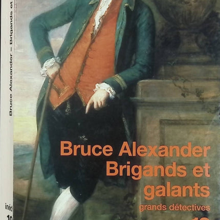 Brigands et galants - Bruce Alexander - Roman policier historique - Livre d'occasion - Livre