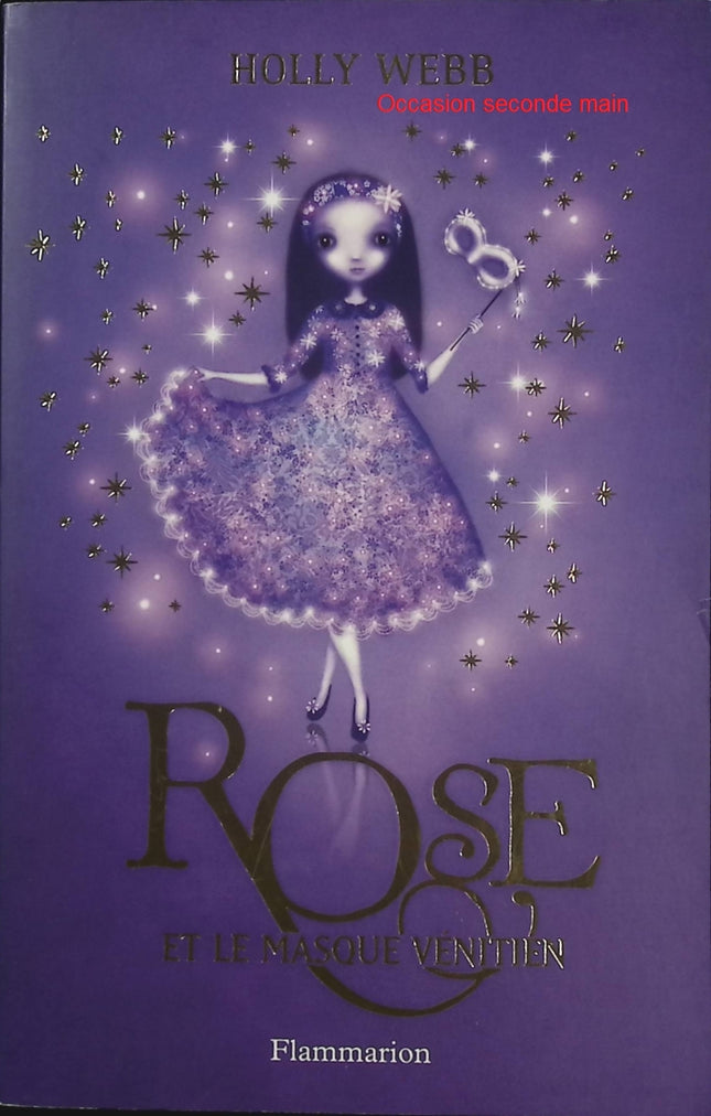 Rose et le masque vénitien – Tome 3 – Holly Webb – Roman fantasy jeunesse, magie et aventure à Venise - Livre
