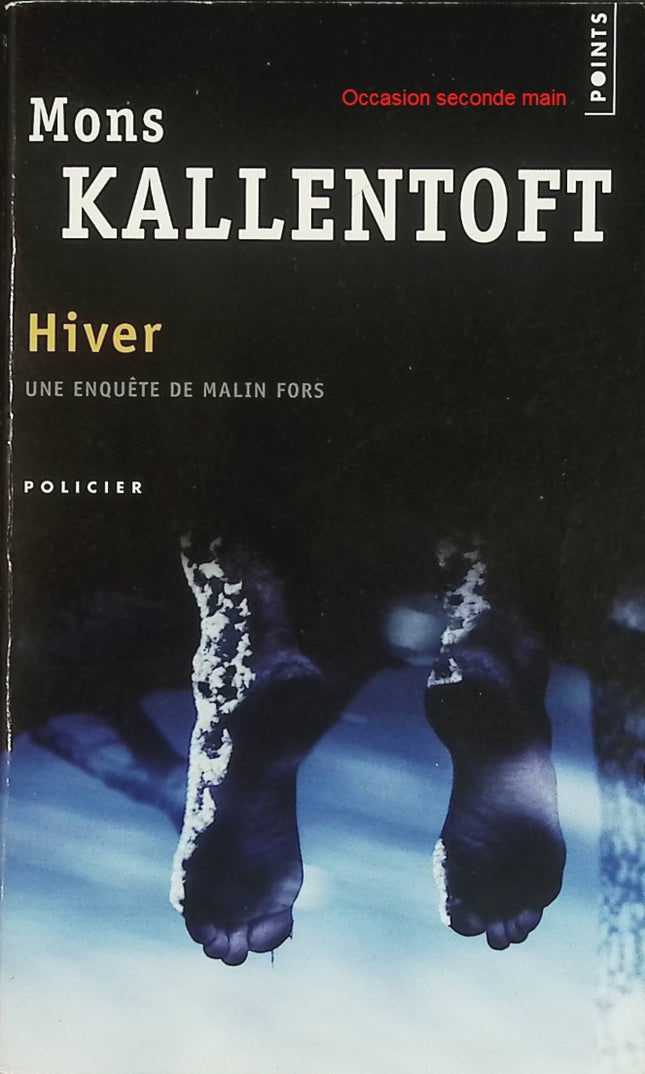 Hiver – Mons Kallentoft – Une enquête de Malin Fors – Polar nordique – Livre d'occasion - Livre