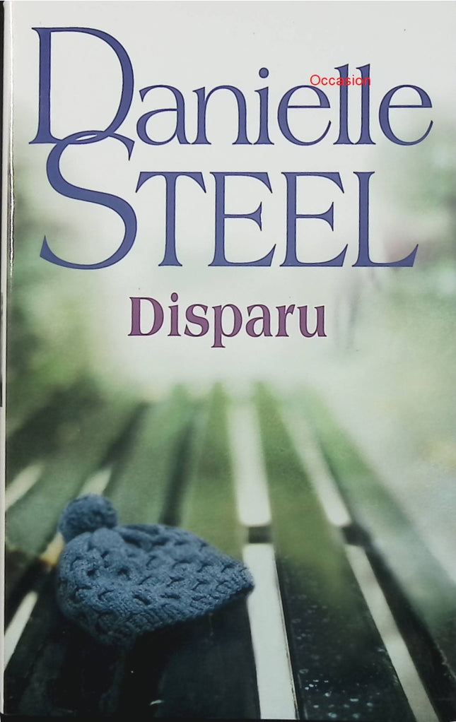Disparu – Danielle Steel – roman contemporain suspense drame familial disparition - Livre